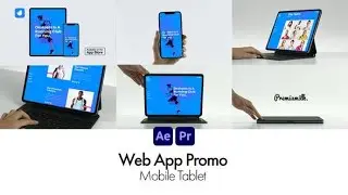 Top After Effects Projects: Web App Promo Mobile Tablet + Free Font