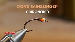 FLY TYING: DON'S GUNSLINGER CHIRONOMID