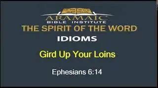Gird Up Your Loins