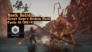 Black Myth Wukong: Rock Solid VS Great Sage's Broken Shell | Cycle 10 (NG+9)