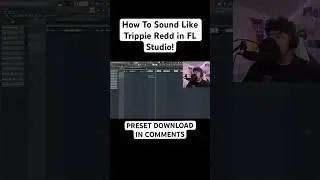 Trippie Redd Vocal Preset for FL Studio (How To Sound Like Trippie Redd)