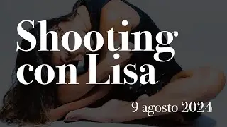 Shooting di ritratto con Lisa: backstage