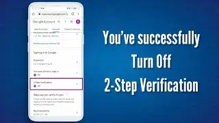 2 Step Verification | How to turn off 2 step verification?