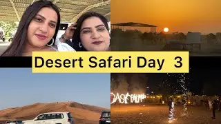 Desert Safari Day 3 || kisudi || || Bahgedi || || kisudi ni dhamal ||