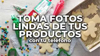 Toma fotos bonitas con tu teléfono