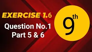 Class 9 Math Exercise 1.6 Question 1 part 5 & 6 #class9mathExercise1.6Question1