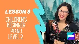 Lesson 8: Children’s Beginner Piano Level 2 London Bridge 🌉