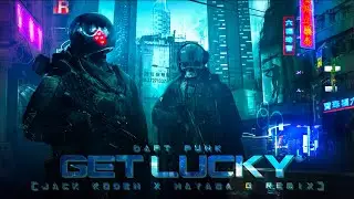 Daft Punk - Get Lucky (Jack Koden x HAYASA G Remix)