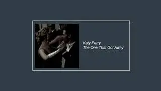 katy perry - the one that got away ( slowed )
