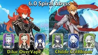 C5 Diluc OverVape & C0 Childe CritBloom - Genshin Impact 6.0 Spiral Abyss Full Clear