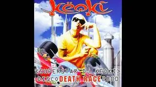 Superstar DJ Keoki - Disco Death Race 2000 (full album)