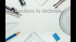 ASVAB Math - Fractions to Decimals