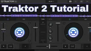 Traktor 2 DJ App Tutorial