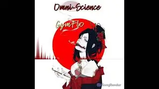 Omni-Science feat. GymFlo - Geisha (Prod. by Tripl3 Beatz)