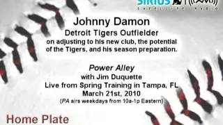 Johnny Damon, DET OF, on Tigers, season prep - Sirius|XM