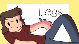 Legs || Animation Meme (Flash warning)