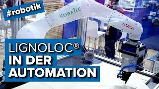 LIGNOLOC® in der Automation - Holznagel und Roboter