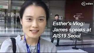 Esther's Vlog: James speaks at AIS19