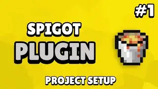 Spigot: Custom Plugin Tutorial - Project Setup (#1)