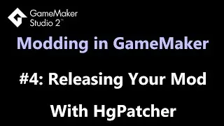 (OBSOLETE) Releasing Your Mod With HgPatcher - GameMaker Modding Tutorial #4