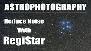 How To Reduce Image Noise With RegiStar - Tutorial