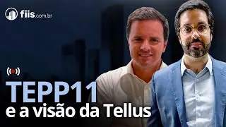 TEPP11 e a visão da Tellus sobre o cenário atual de FIIs - com Andre Abreu Pereira