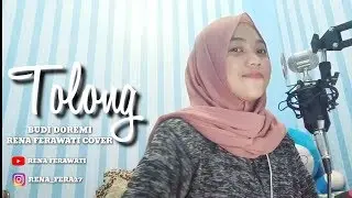 TOLONG - BUDI DOREMI COVER RENA FERAWATI