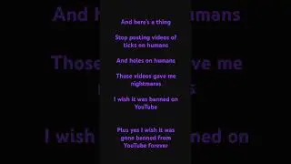 Stop sending videos of ticks on humans and holes on humans on YouTube 👿