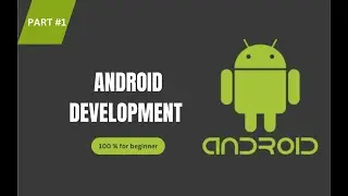 Part #1 - Android Development for Beginner