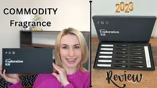Commodity Fragrance Review 2023 | Exploration Kit