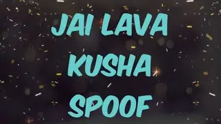 Jai lava kusha trailer spoof