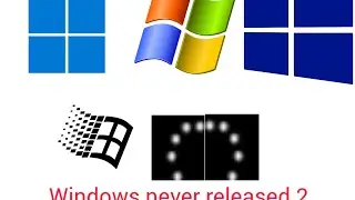 Windows never released 2