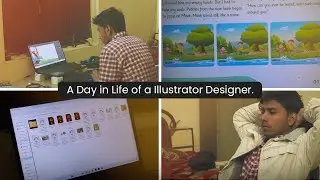 A Day in Life of a Illustrator designer. India 🇮🇳