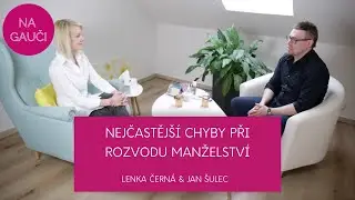 NEJČASTĚJŠÍ CHYBY PŘI ROZVODU MANŽELSTVÍ!