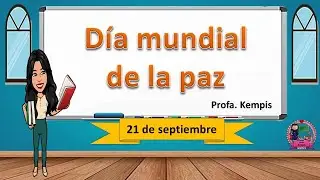 Día mundial de la paz (21 de septiembre)