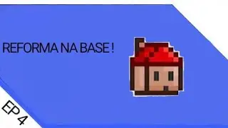 -Terraria EP 4 reforma na base !
