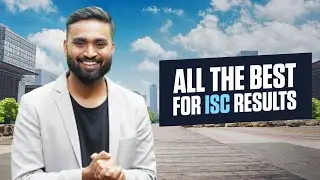 One Last Message | Class XII 2022-23 | All The BEST | ISC Results 2023 | Shubham JAGDISH