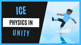 How To Make Realistic Ice Sliding Effect in Unity