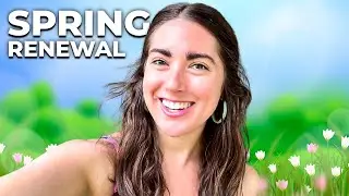 SPRING REFRESH - RENEW Your Mind, Body and Spirit