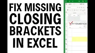 Adding Missing Closing Brackets in Excel