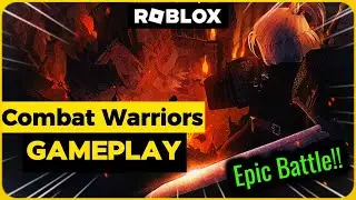 Combat Warriors in Roblox | Gameplay Guide