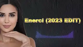 Enerci (2023 Edit)