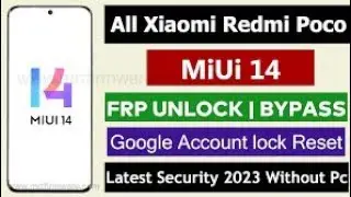 Redmi Note 12 Hard Resatr Frp Bypass With Out Pc Easy Tips & Trick All Miui 14 (Poco,Redmi,Mi )2023