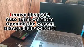 Lenovo Ideapad 3 | Auto Turns On When Opening The Screen | Disable Flip to Boot in BIOS