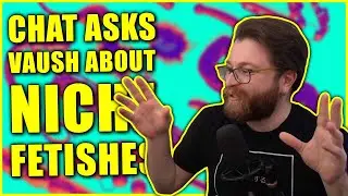 Vaush Talks About Niche Fetíshes & the Morality of Raceplay