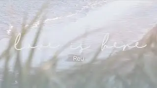 Reu - Love is Here | Official Lyric Video