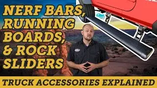 Differences Between Nerf Bars, Running Boards, and Rock Sliders | Truck Accessories Explained