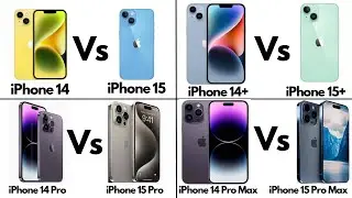 iPhone 14 vs 15 | iPhone 14+ vs 15+ | iPhone 14 Pro vs 15 Pro | iPhone 14 Pro Max vs 15 Pro Max