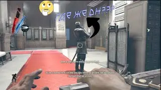 самые тупые, приколы, и фейлы в Dishonored