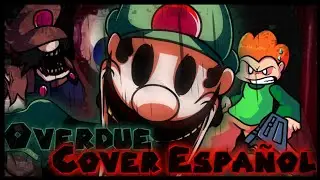 FNF | OVERDUE | COVER ESPAÑOL | WITH LYRICS SPANISH | MARIO MADNESS V2 | FT FRANCO GAMERS WALCRACK |